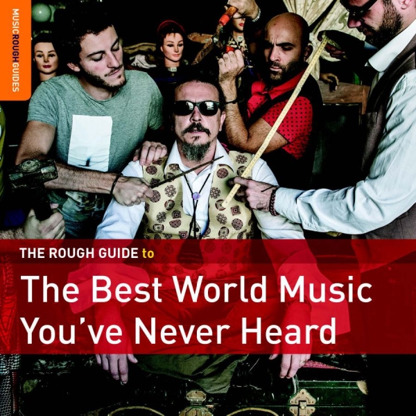 Various Artists - Rough Guide: The Best Music You've i gruppen CD / Toppsäljare hos Bengans Skivbutik AB (1842342)