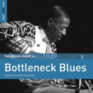 Blandade Artister - Rough Guide To Bottleneck Blues i gruppen CD / Jazz/Blues hos Bengans Skivbutik AB (1842345)