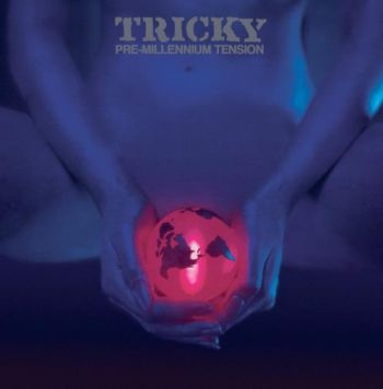 Tricky - Pre-Millenium Tension - Expanded i gruppen CD / Toppsäljare hos Bengans Skivbutik AB (1842396)