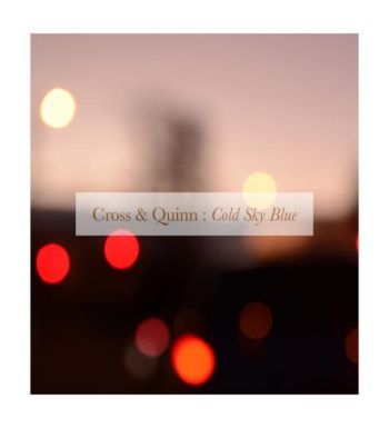 Cross And Quinn - Cold Sky Blue i gruppen CD / Toppsäljare hos Bengans Skivbutik AB (1842405)