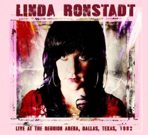Ronstadt Linda - Live In Dallas, Texas 1982 i gruppen CD / Rock hos Bengans Skivbutik AB (1842435)