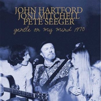 Hartford John Pete Seeger And Joni - Gentle On My Mind i gruppen CD / Toppsäljare hos Bengans Skivbutik AB (1842449)