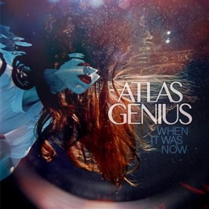 Atlas Genius - When It Was Now i gruppen VINYL / Rock hos Bengans Skivbutik AB (1843061)
