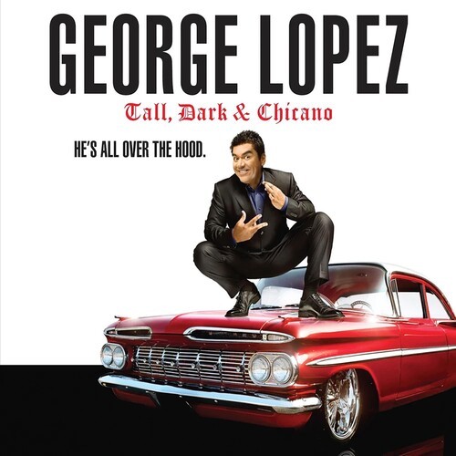 George Lopez - Tall, Dark & Chicano i gruppen CD / Övrigt hos Bengans Skivbutik AB (1845328)