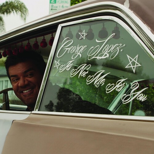 George Lopez - It's Not Me, It's You i gruppen CD / Övrigt hos Bengans Skivbutik AB (1845796)