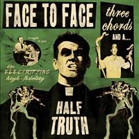 Face To Face - Three Chords And A Half Truth i gruppen CD / Pop-Rock hos Bengans Skivbutik AB (1845850)