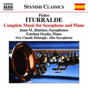 Iturralde Pedro - Complete Music For Saxophone & Pian i gruppen Externt_Lager / Naxoslager hos Bengans Skivbutik AB (1847546)
