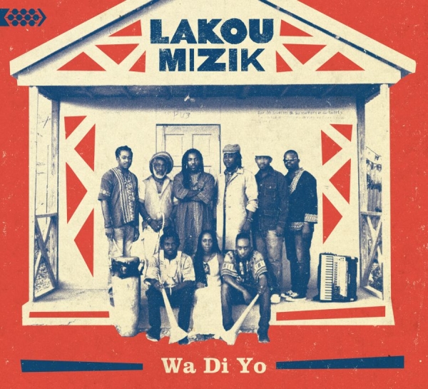 Lakou Mizik - Wa Di Yo i gruppen CD / Toppsäljare hos Bengans Skivbutik AB (1868375)