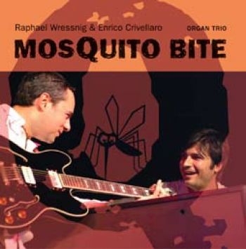 Wressing Raphael And Enrico Crivell - Mosquito Bite i gruppen CD / Toppsäljare hos Bengans Skivbutik AB (1868474)
