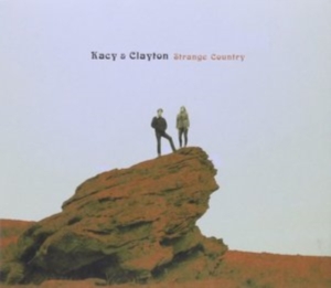 Kacy & Clayton - Strange Country i gruppen ÖVRIGT / -Start New West hos Bengans Skivbutik AB (1868862)