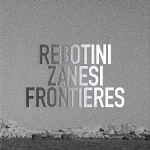 Rebotini Arnaud & Christian Zanesi - Frontiers i gruppen CD / Pop hos Bengans Skivbutik AB (1871712)