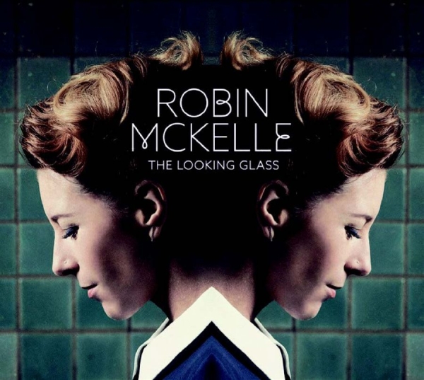 Mckelle Robin - Looking Glass i gruppen CD / Toppsäljare hos Bengans Skivbutik AB (1871722)