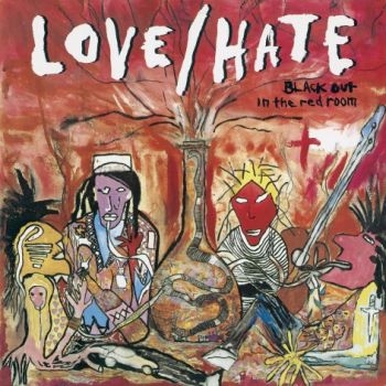 Love/Hate - Blackout In The Red Room i gruppen CD / Toppsäljare hos Bengans Skivbutik AB (1871741)