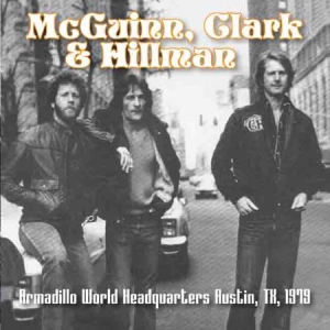 Mcguinn Clark & Hillman - Armadillo World Austin, Tx 1979 i gruppen CD / Pop-Rock hos Bengans Skivbutik AB (1871763)