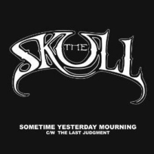 Skull The - Sometime Yesterday Mourning (White i gruppen VINYL / Hårdrock/ Heavy metal hos Bengans Skivbutik AB (1874115)