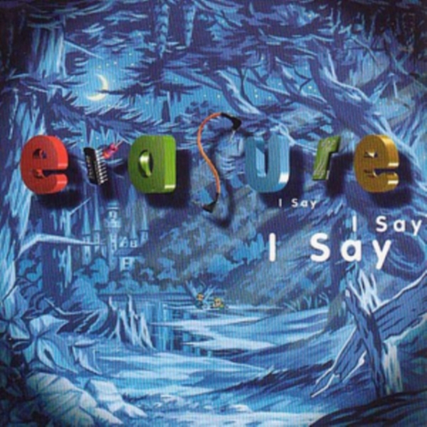 Erasure - I Say I Say I Say i gruppen VINYL / Pop hos Bengans Skivbutik AB (1874295)