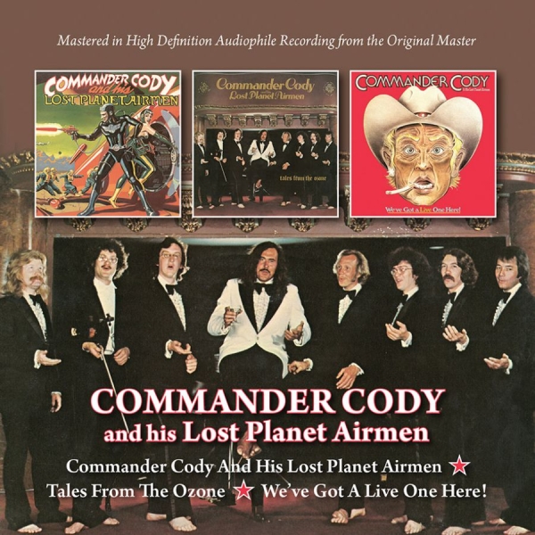 Commander Cody And His Lost Planet - S/T+Tales From The Ozone+We've Got i gruppen CD / Toppsäljare hos Bengans Skivbutik AB (1874306)