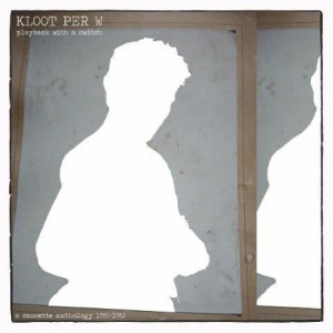 Kloot Per W - Playback With A Swith i gruppen VINYL / Rock hos Bengans Skivbutik AB (1874323)