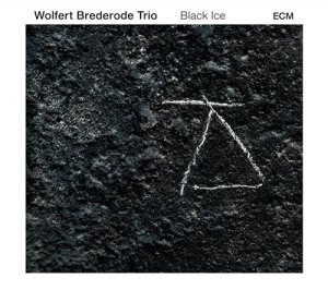 Wolfert Brederode Trio - Black Ice i gruppen CD / Jazz hos Bengans Skivbutik AB (1875109)