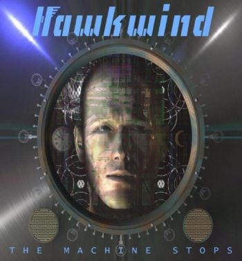 Hawkwind - Machine Stops i gruppen CD / Toppsäljare hos Bengans Skivbutik AB (1876164)