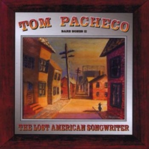 Pachero Tom - Lost American Songwriter i gruppen CD / Pop-Rock hos Bengans Skivbutik AB (1876517)