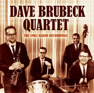 Brubeck Dave - 1963 Radio Broadcast i gruppen CD / Jazz/Blues hos Bengans Skivbutik AB (1877600)