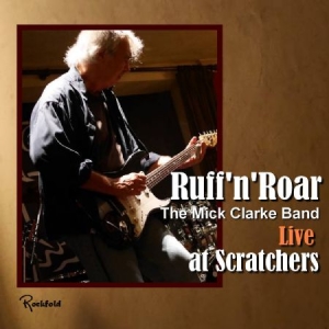 Clarke Mick - Ruff'n Roar i gruppen CD / Jazz/Blues hos Bengans Skivbutik AB (1878842)