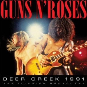 Guns N Roses - Deer Creek 2 Cd (Broadcast 1991) i gruppen CD / Hårdrock/ Heavy metal hos Bengans Skivbutik AB (1879407)