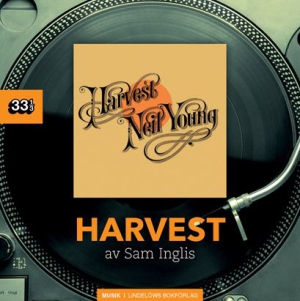 Sam Inglis - Neil Young. Harvest i gruppen Minishops / Neil Young hos Bengans Skivbutik AB (1881634)
