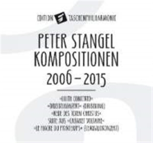 Stangel Peter - Compositions 2006-2015 i gruppen Externt_Lager / Naxoslager hos Bengans Skivbutik AB (1881668)