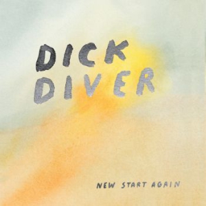 Dick Diver - New Start Again (Reissue) i gruppen VINYL / Rock hos Bengans Skivbutik AB (1882058)