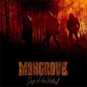 Mangrove - Days Of The Wicked i gruppen CD / Hårdrock/ Heavy metal hos Bengans Skivbutik AB (1882438)