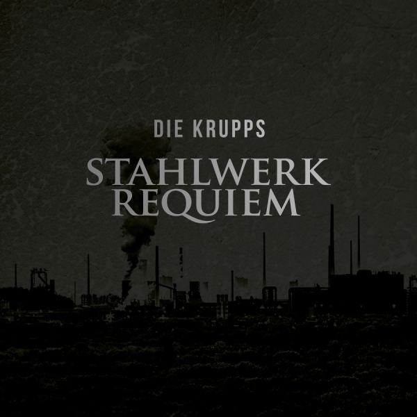 Die Krupps - Stahlwerkrequiem i gruppen CD / Toppsäljare hos Bengans Skivbutik AB (1883866)