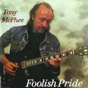 Mcphee Tony - Foolish Pride i gruppen CD / Pop-Rock hos Bengans Skivbutik AB (1883888)