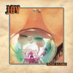 Joy - Ride Along! (Opaque Cream Vinyl) i gruppen VINYL / Hårdrock,Pop-Rock hos Bengans Skivbutik AB (1889264)