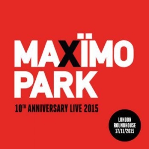 Maximo Park - 10Th Anniversary Live: London Round i gruppen CD / Rock hos Bengans Skivbutik AB (1889272)