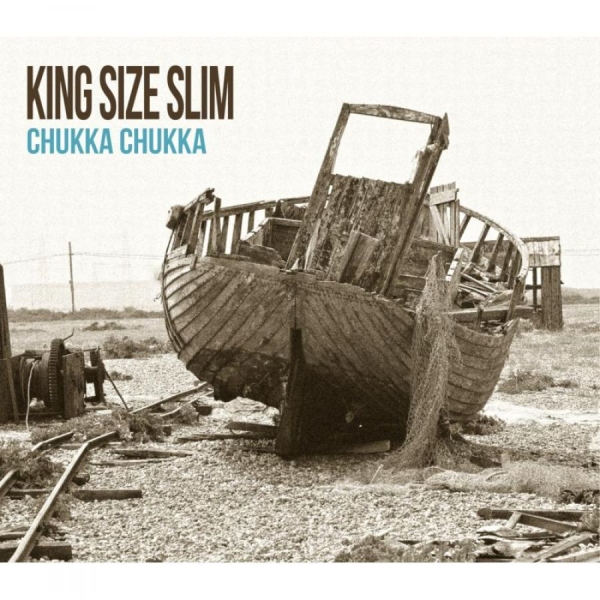 King Size Slim - Chukka Chukka i gruppen CD / Toppsäljare hos Bengans Skivbutik AB (1894542)