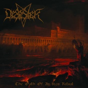 Desaster - Oath Of An Iron Ritual i gruppen CD / Hårdrock/ Heavy metal hos Bengans Skivbutik AB (1899834)