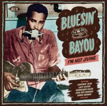 Various Artists - Bluesin' By The BayouI'm Not Jivin i gruppen CD / Toppsäljare hos Bengans Skivbutik AB (1899855)