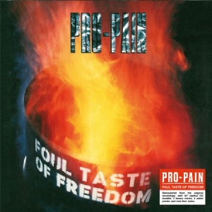 Pro-pain - Foul Taste Of Freedom i gruppen CD / Hårdrock/ Heavy metal hos Bengans Skivbutik AB (1901609)