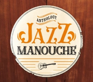 Blandade Artister - Jazz Manouche - Best Of Gypsy Swing i gruppen CD / Jazz/Blues hos Bengans Skivbutik AB (1901639)