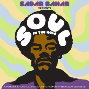 Blandade Artister - Sadar Bahar Presents Soul In The Ho i gruppen VINYL / RNB, Disco & Soul hos Bengans Skivbutik AB (1901748)