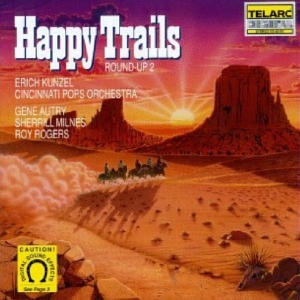 Cincinnati Pops Orch/Kunzel - Happy Trails i gruppen ÖVRIGT / Övrigt / aub hos Bengans Skivbutik AB (1901846)