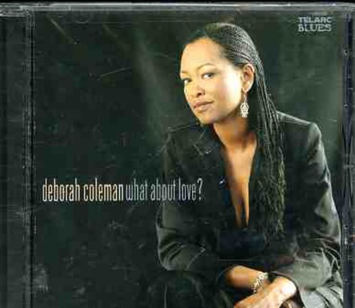 Coleman Deborah - What About Love? i gruppen CD / Jazz/Blues hos Bengans Skivbutik AB (1902294)