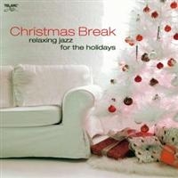 Various Artists - Christmas Break: Relaxing Jazz i gruppen CD / Jazz hos Bengans Skivbutik AB (1902323)