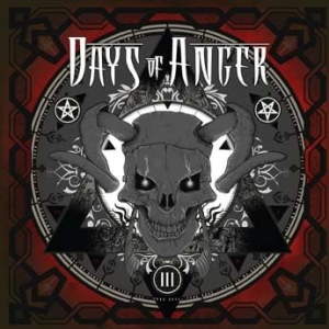 Days Of Anger - Iii i gruppen CD / Hårdrock/ Heavy metal hos Bengans Skivbutik AB (1902399)
