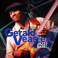 Veasley Gerald - At The Jazz Base i gruppen CD / Jazz hos Bengans Skivbutik AB (1902515)