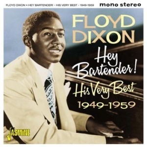 Dixon Floyd - Hey Bartender! His Very Best 1949-5 i gruppen CD / Jazz/Blues hos Bengans Skivbutik AB (1902578)