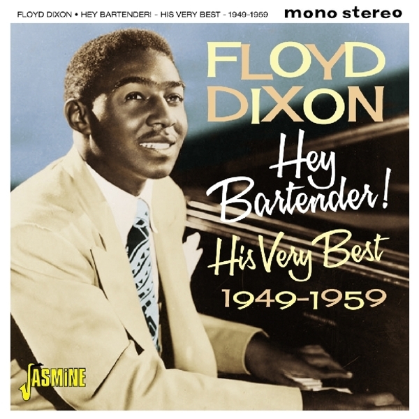Floyd Dixon - Hey Bartender! 1949-1959 i gruppen CD / Jazz/Blues hos Bengans Skivbutik AB (1902578)