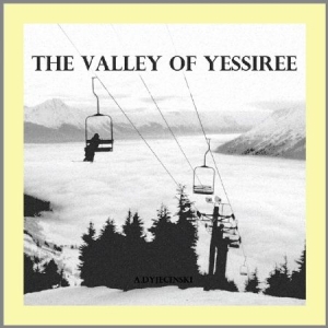Dyjecincki A. - Valley Of Yesshire i gruppen CD / Pop-Rock hos Bengans Skivbutik AB (1902752)